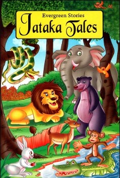 Evergreen Stories Jataka Tales